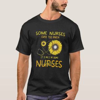 T-shirt Drôle Un peu d'infirmières Cuss Trop Je suis Un pe