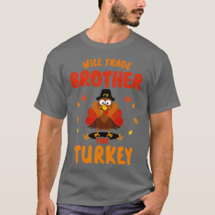 T-shirt Drôle va échanger frère pour enfants dinde thanksg