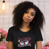 T-shirt Drôle Valentine Tee, J'Ai Dit Que Je Vous Aimais M