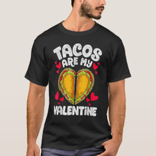 T-shirt Drôle Valentines Les Tacos De La Fête Sont Mon Ama
