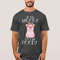 Drôle Vêtements de cochon Si je suis moody donnez-