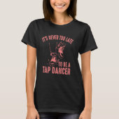 T-shirt Drôle Vieux Danseuse De Tap Pour Clog Dance Interp (Devant)