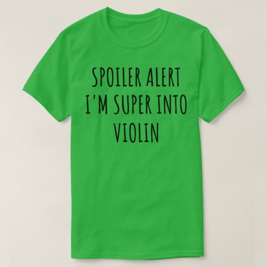 T-shirt Drôle Violon Alerte Je Suis Super Dans (Design devant)