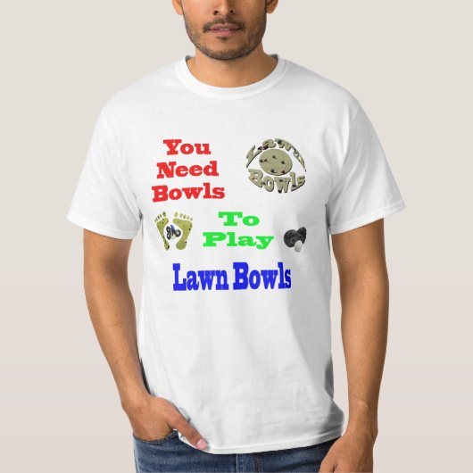T-shirt Drôle, Vous Avez Besoin De Bowls Pour Jouer À Pelo (Devant)
