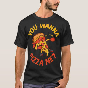 T-shirt Drôle Vous Voulez Pizza Me Amateurs de nourriture