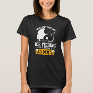 T-shirt Drôle Week-end Prévision Pêche Sur Glace Avec Une