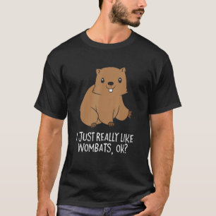 T-shirt Drôle Wombats J'Aime Vraiment Wombats Ok Drôle