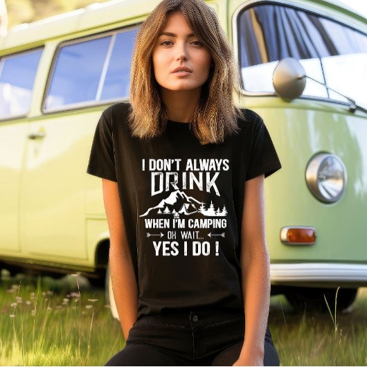 T-shirt Drôles de citations de camping et de boisson