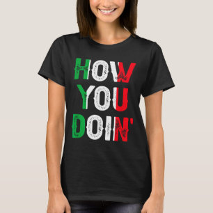 T-shirt Drôles de dictons italiens comment vas-tu