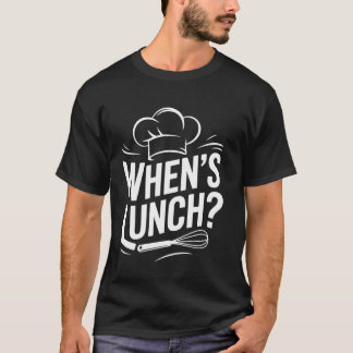 T-shirt Drôles Quand Déjeuner Amateurs De Cuisine Cuisine 