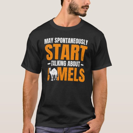 T-shirt Dromedary Camel Quote For A Camel (Devant)