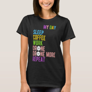 T-shirt Drone Fun My Life Café Boire Drone