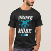T-shirt Drone Mode On Enthusiasts Wings If I Duck you Shou (Devant)