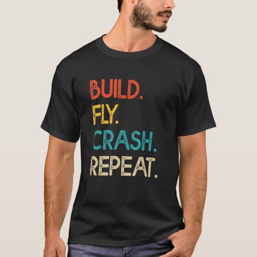 T-shirt Drone Pilot Flight Drone Operator Build Crash Repe (Devant)
