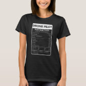 T-shirt DRONE PILOT Nutrition Facts Sarcastic Graphic (Devant)