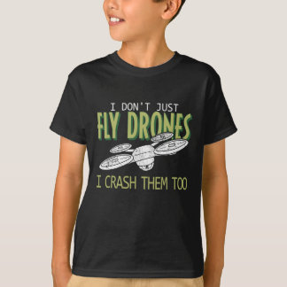 T-shirt Drone Pilote Multirotor Quadcopter les écraser aus