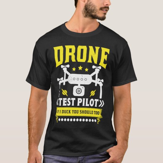 T-shirt Drone Test Pilot Enthusiasts Wings If I Duck you S (Devant)