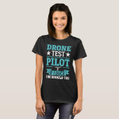 T-shirt Drone Test Pilot Enthusiasts Wings If I Duck you S (Devant entier)