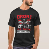 T-shirt Drone Test Pilot Enthusiasts Wings If I Duck you S (Devant)