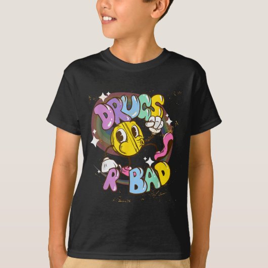 T-shirt Drugs Are Bad - Funny Graphic (Devant)