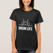 T-shirt Drum Life Heartbeat Pulse Drumming Drums Musical B (Devant)