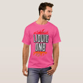 T-shirt Drum Liquide N Basse Liquide Funk Edm Dnb (Devant entier)