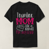 T-shirt Drumline Maman Comme Une Maman Normale Seulement D (Design devant)