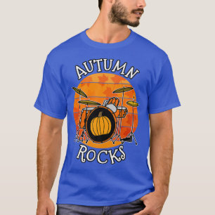 T-shirt Drummer Automne, Rocks Automne, Drum Teacher Music