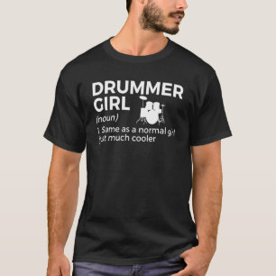 T-shirt Drummer Girl Définition Drumming Pour Musicien Per