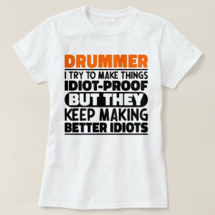 T-shirt Drummer J'Essaie De Rendre Les Choses Drôle Dit Dr
