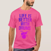 T-shirt Drummer Percussion Drum Life Citation Drums Percus (Devant)