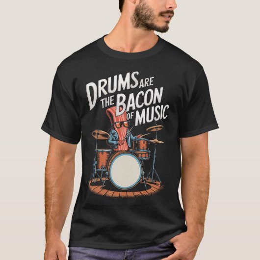T-shirt Drums Are The Bacon Of Music Drumset Drumming (Devant)