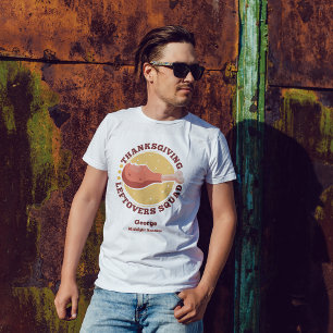 T-shirt Drumstick Thanksgiving Leftovers Squad