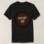T-shirt Drunk AF Funny Beer Bottle Top Slogan Tee (Design devant)