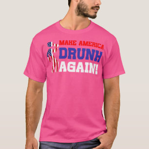 T-shirt Drunk again Funny Quart de Juillet Cadeau