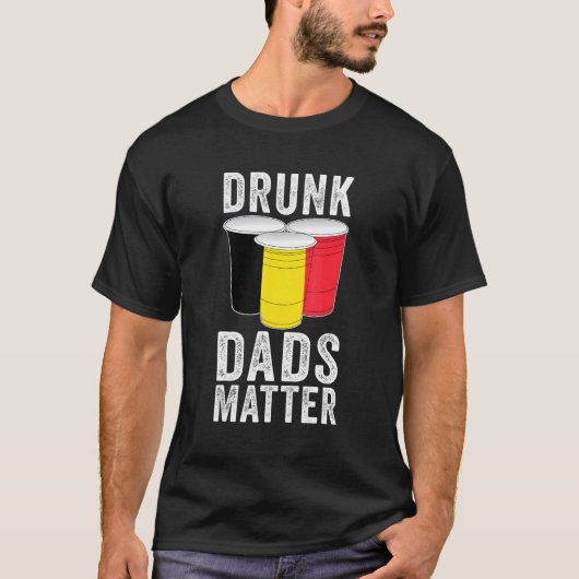 T-shirt Drunk Dads Matter Belgique Drapeau Papa Boire (Devant)