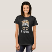 T-shirt DSP Life Direct Support Professionnel Messy Bun (Devant entier)