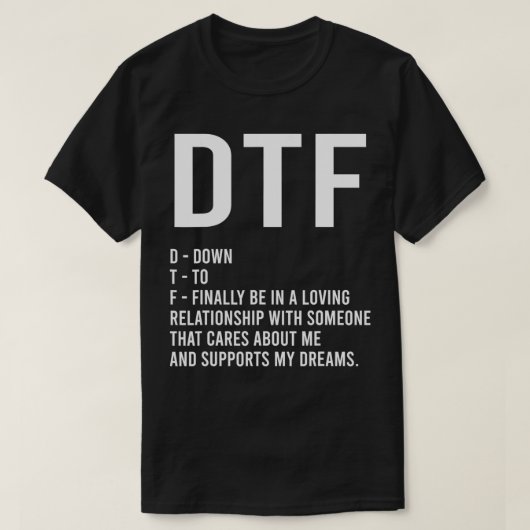 T-shirt DTF Down Pour Enfin Avoir Une Relation Garçon (Design devant)