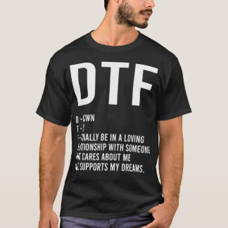 T-shirt DTF Down Pour Enfin Avoir Une Relation Garçon