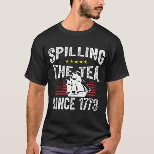 T-shirt du 4 juillet depuis 1773 : On déverse le t
