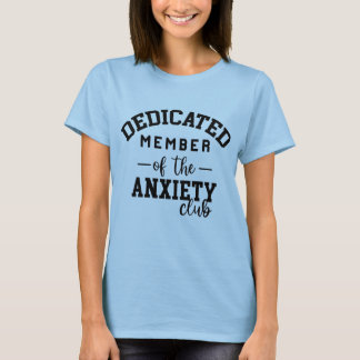 T-shirt du club d'anxiété drôle
