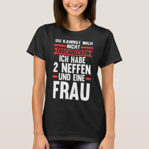 T-shirt Du Kannst Mich Ich Habe 2 Neffen Uncles Niece Neph