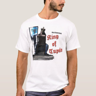 T-shirt du Roi Of Tupelo Rick Dunsford