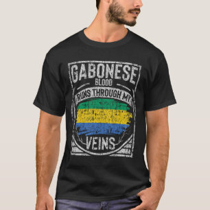 T-shirt Du Sang Gabonais Traverse Mes Veines