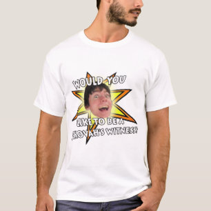 T-shirt "du TÉMOIN de JÉHOVAH"