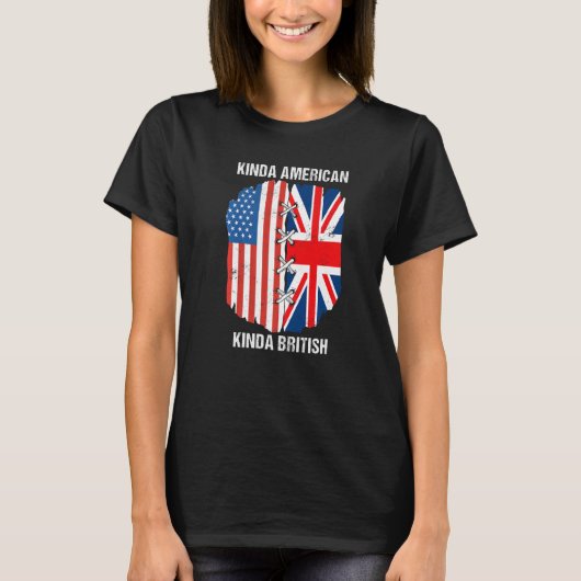 T-shirt Dual Citizenship UK USA Kinda American Kinda Briti (Devant)