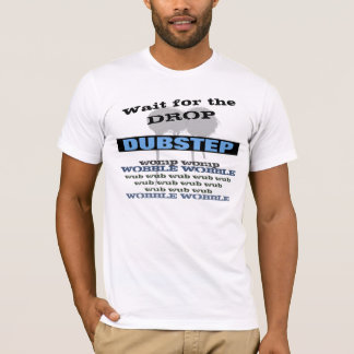 T-shirt Dubstep