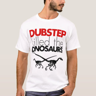 T-shirt Dubstep a tué les dinosaures 3