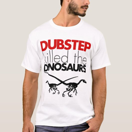 T-shirt Dubstep a tué les dinosaures 3 (Devant)