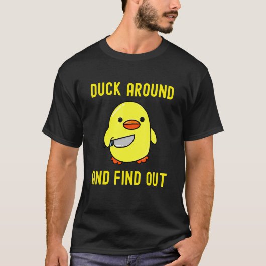 T-shirt Duck Around And Find Out   Duck Memes With Knife (Devant)